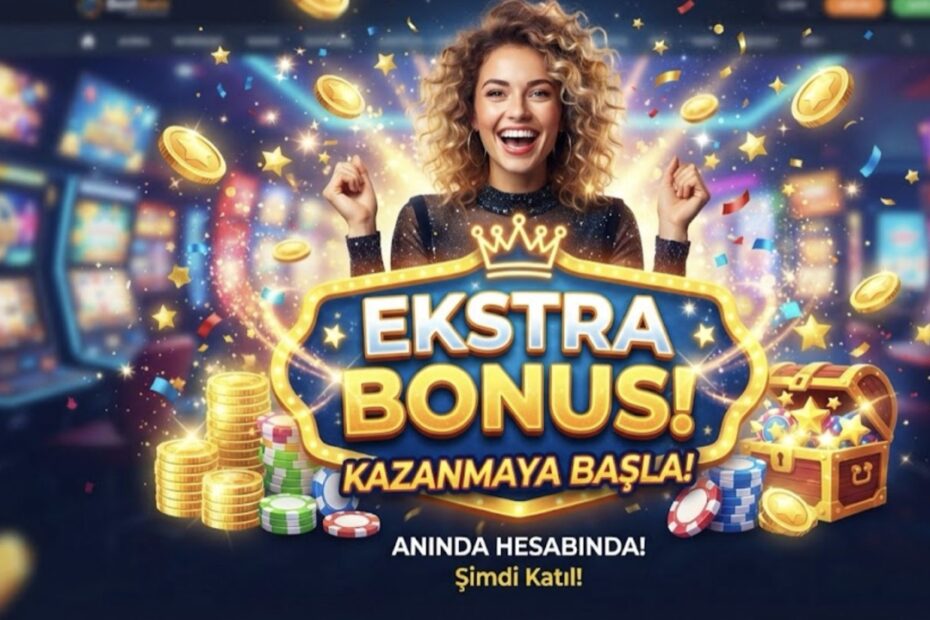 Ekstra Bonuslar